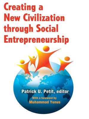 cover image of Creating a New Civilization through Social Entrepreneurship